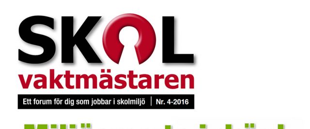 Tidningen Skolvaktmästaren nr4-2016